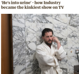 Screenshot 2024-10-02 at 21-22-36 ‘He’s into urine’ – how Industry became the kinkiest show on...png