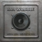 189899-jah-wobble-metal-box-rebuilt-in-dub.jpg